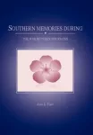 Southern Memories During the War Between the States