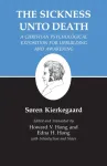 Sickness Unto Death: A Christian Psychological Exposition for Upbuilding and Awakening