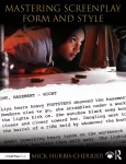 Mastering Screenplay Form and Style