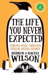 Life You Never Expected