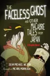 Lafcadio Hearn's "The Faceless Ghost" and Other Macabre Tales from Japan