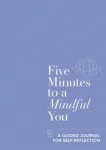 Five Minutes to a Mindful You