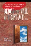 Beyond the Wall of Resistance