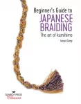 Beginner&rsquo;s Guide to Japanese Braiding