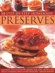 50 Step by Step Homemade Preserves