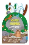Whose Horns Are Those? (Noisy Hide-and-Seek Stories)