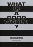What is a good world? Internationalisation in a post-Covid society