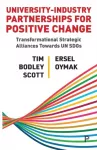 University&ndash;Industry Partnerships for Positive Change