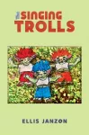Singing Trolls