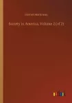 Society in America, Volume 2 (of 2)