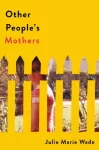 Other People's Mothers