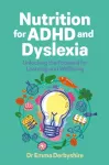 Nutrition for ADHD and Dyslexia