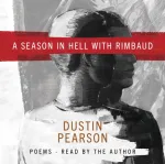 Season in Hell with Rimbaud
