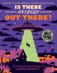Is There Anybody Out There? (A Wild Thing Book)