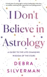 I Don't Believe in Astrology