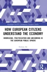 How European Citizens Understand the Economy