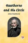 Hawthorne and His Circle (Edition2023)