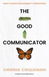 The Good Communicator