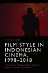 Film Style in Indonesian Cinema, 1998-2018