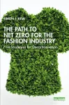 Path to Net Zero for the Fashion Industry