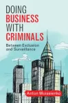 Doing Business with Criminals