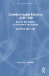 Christian&ndash;Jewish Relations 1000&ndash;1300
