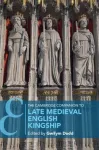 Cambridge Companion to Late Medieval English Kingship