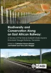 Biodiversity and Conservation Along an East African Railway