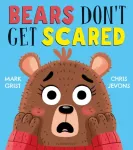 Bears Don't Get Scared