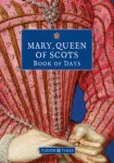 Mary, Queen of Scots Book of Days