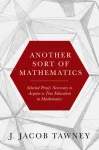 Another Sort of Mathematics