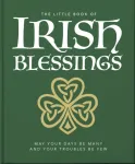 The Little Book of Irish Blessings