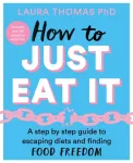 How to Just Eat It