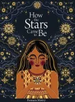 How the Stars Came to Be (Deluxe Edition)