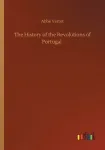 The History of the Revolutions of Portugal