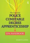 Essential Police Constable Degree Apprenticeship EPA Handbook