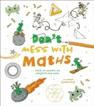 Don't Mess with Maths