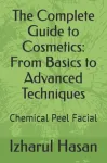 The Complete Guide to Cosmetics