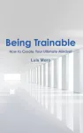 Being Trainable