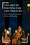The Art of Writing for the Theatre