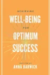 Achieving Well-being for Optimum Success