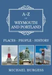 A-Z of Weymouth and Portland