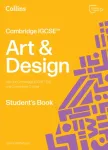 Cambridge IGCSE&trade; Art and Design Student&rsquo;s Book