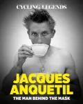 Cycling Legends 03: Jacques Anquetil