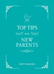 Top Tips for New Parents