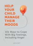 Help Your Child Manage Their Moods