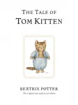 Tale of Tom Kitten, The original and authorized edition
