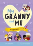 My Granny and Me, A Keepsake Book