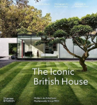 Iconic British House, Modern Architectural Masterworks Since 1900