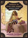 Believe in Your Own Magic, A 45-Card Oracle Deck and Guidebook